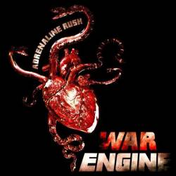 War Engine : Adrenaline Rush